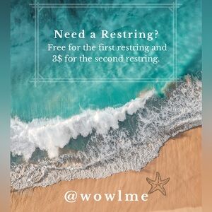 Your first restring is free and your second restring is 3$ during a live show!